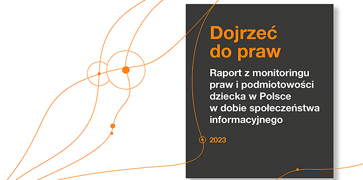 Czy prawa dziecka są respektowane – także w środowisku informacyjnym i cyfrowym? Raport.