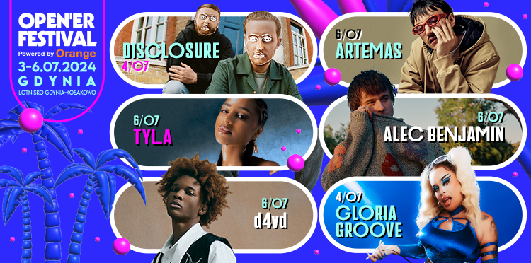 Disclosure, Tyla, d4vd, Artemas i inni na Open’er Festival Powered by Orange