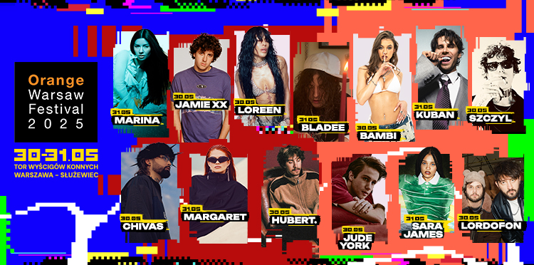 Marina, Jamie xx, Bladee, Loreen i&nbsp;wielu innych na&nbsp;Orange Warsaw Festival 2025